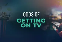 Odds of Getting on TV