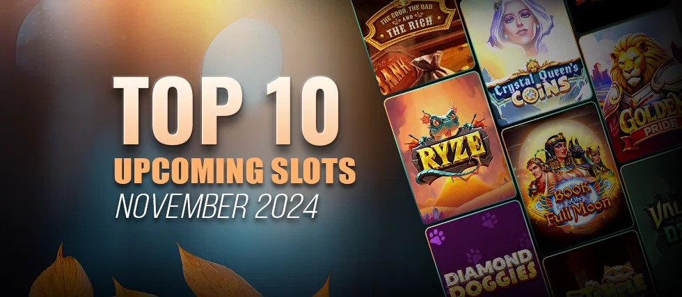 10 exciting new slots coming in November 2024