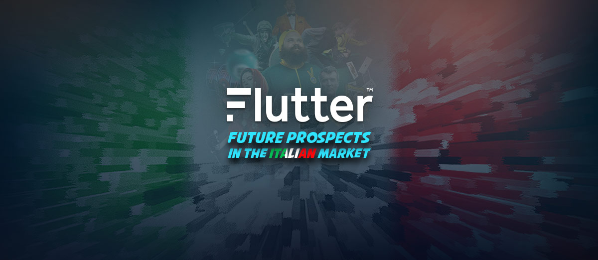 Flutter Entertainment’s Multi-Million Bet on the Italian Market