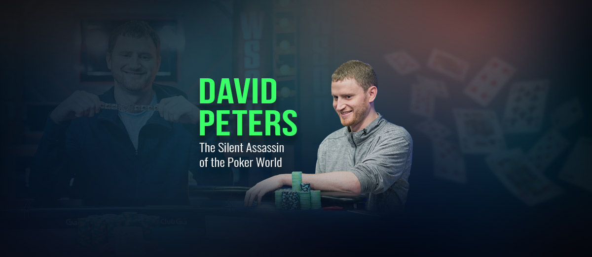 David Peters – The Silent Assassin of the Poker World