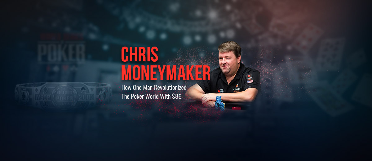 Chris Moneymaker – The Player That Started the Poker Boom