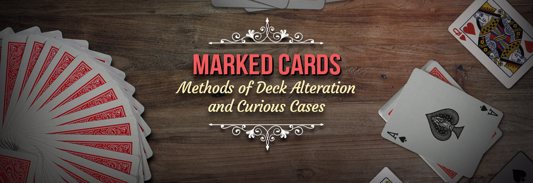 Card Marking Strategies and Methods