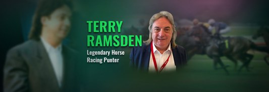 Terry Ramsden - Legendary Horse Racing Punter