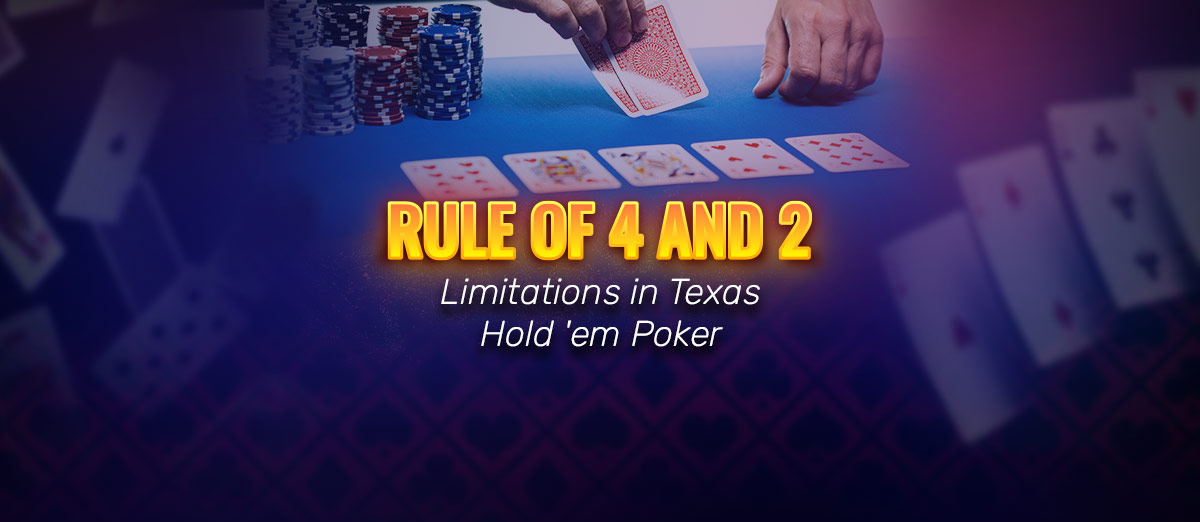 Rule of 4 and 2 Limitations