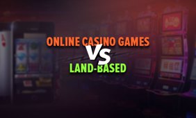 Online Casino Games vs. Land-Based