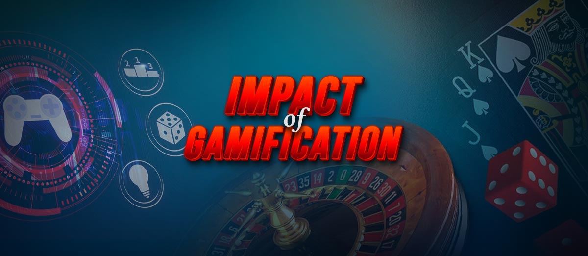 Impact of Gamification on Gambling