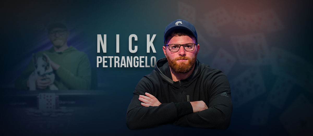 Nick Petrangelo Poker Tournament Legend