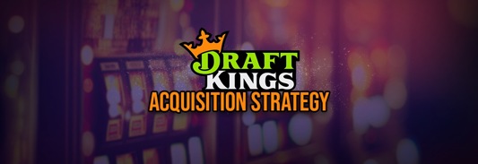 DraftKings’ Acquisition Attempts
