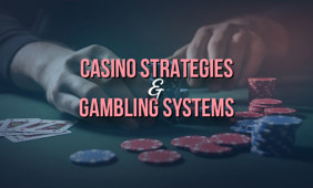 Strategy and Systems in Gambling