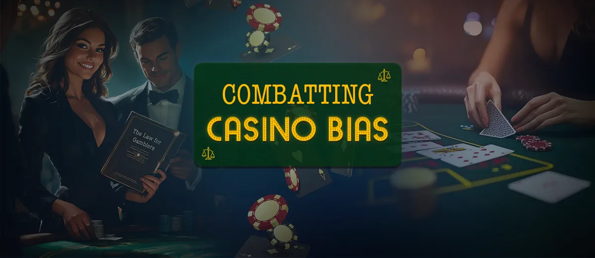 Protection from casino bias