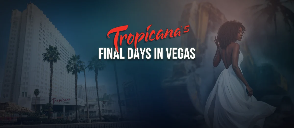 Legacy of Tropicana Las Vegas