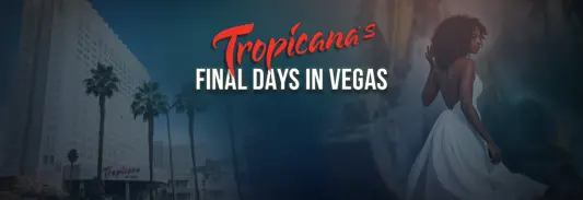 Legacy of Tropicana Las Vegas