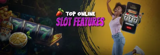 Top 8 features in online slot games