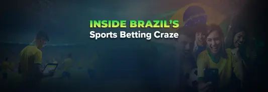 The Betting Craze in Brazil