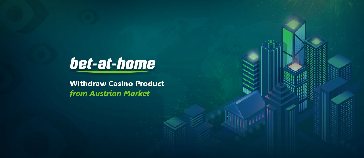 Bet-at-home Pull Their Austrian Casino Product