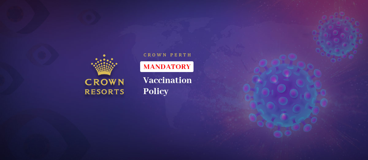 Crown Perth Implement a Mandatory Vaccination Policy