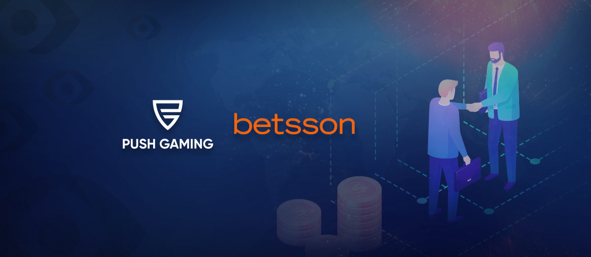 Push Gaming has signed a deal with Betsson