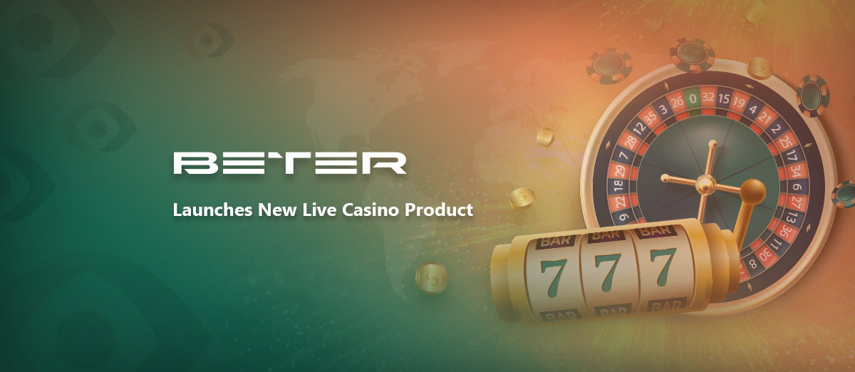 BETER has launched a new live casino product