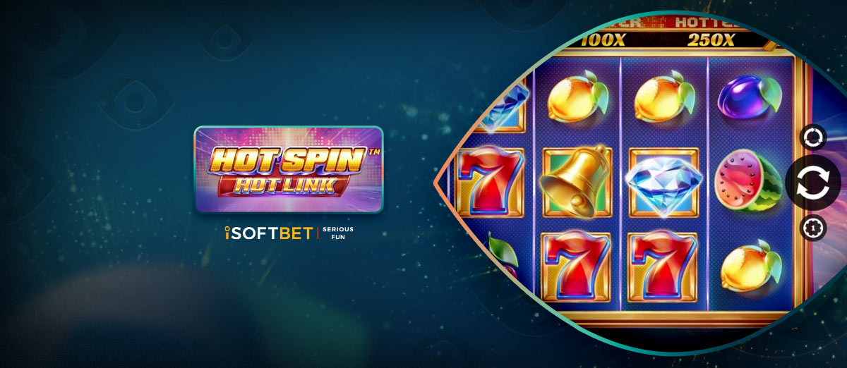 iSoftBet Release Hot Spin Hot Link Slot