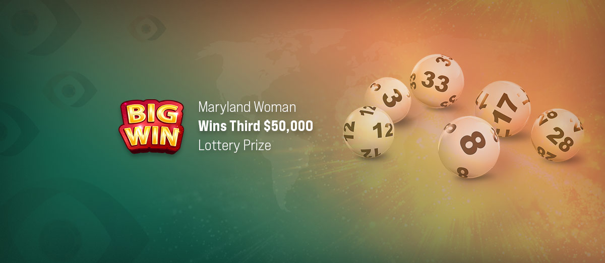 Lucky Player from Maryland Wins Third $50,000