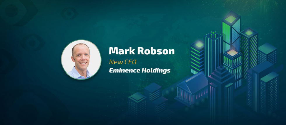 Mark Robson is the new CEO at Eminence Holdings