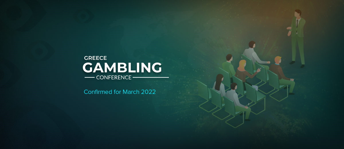 Greece Gambling Conference is set to taking place in March 2022