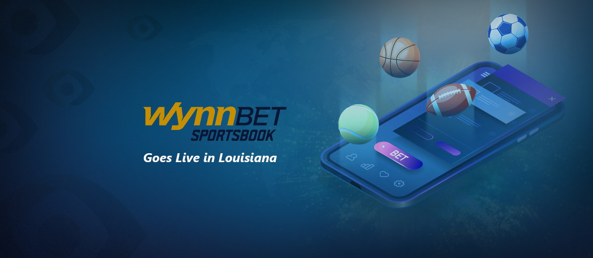 WynnBET has launched its sportsbook in Louisiana.