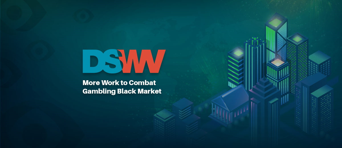 DSWV calls for more work to combat gambling black market