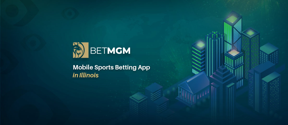 BetMGM sportsbook goes live in Illinois