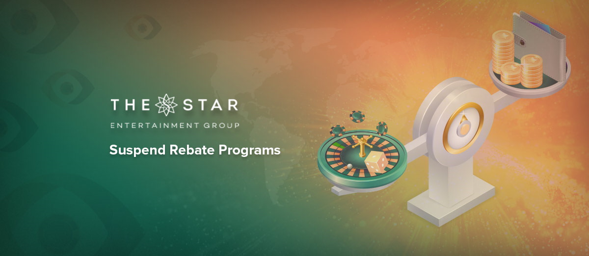 Star Entertainment has announced the suspension of rebate play programs