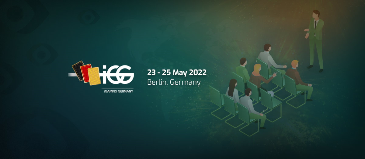 iGaming Germany summit will be taking place from 24 - 25 May 2022