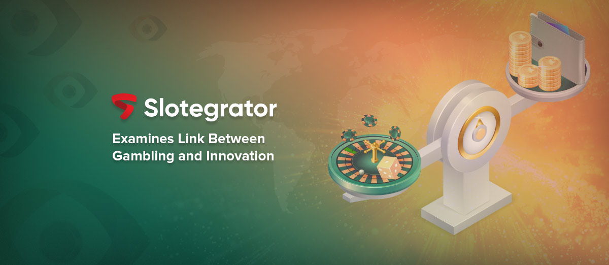 Slotegrator has released an examination between the online gambling and technological innovation