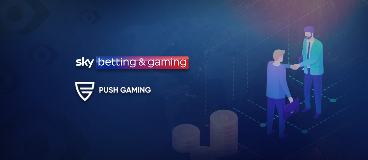 Push Gaming has signed a deal with Sky Betting and Gaming