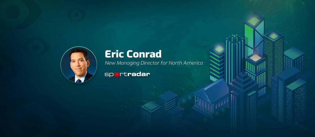 Sportradar has appointed Eric Conrad as Managing Director