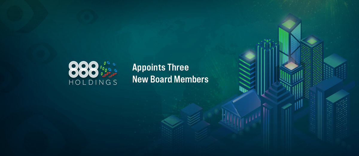 888 Appoints Three New Board Members