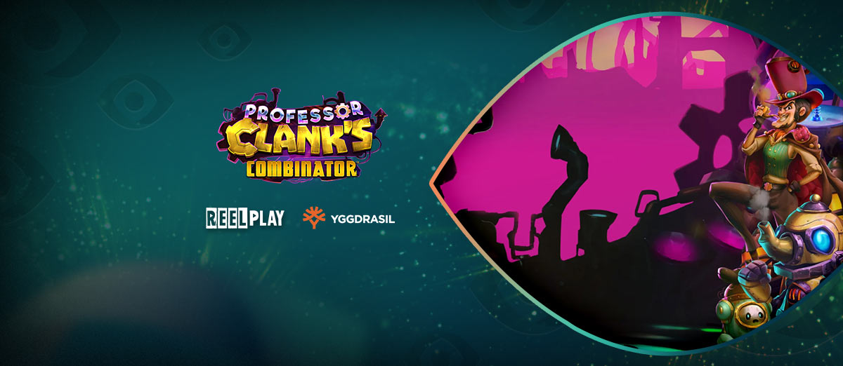 Yggdrasil and ReelPlay Launch Professor Clank’s Combinator