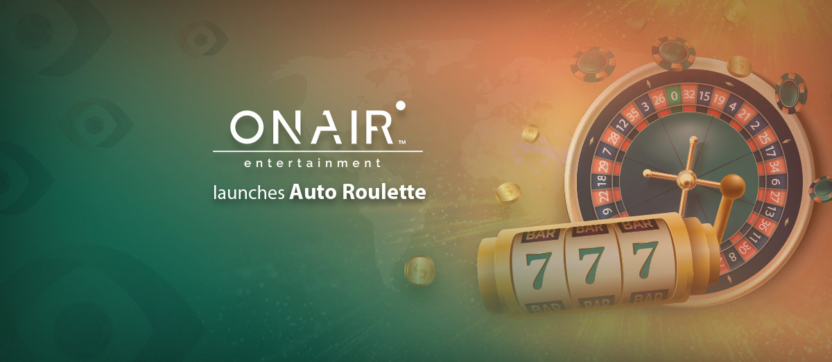 OnAir Entertainment, Live Auto Roulette