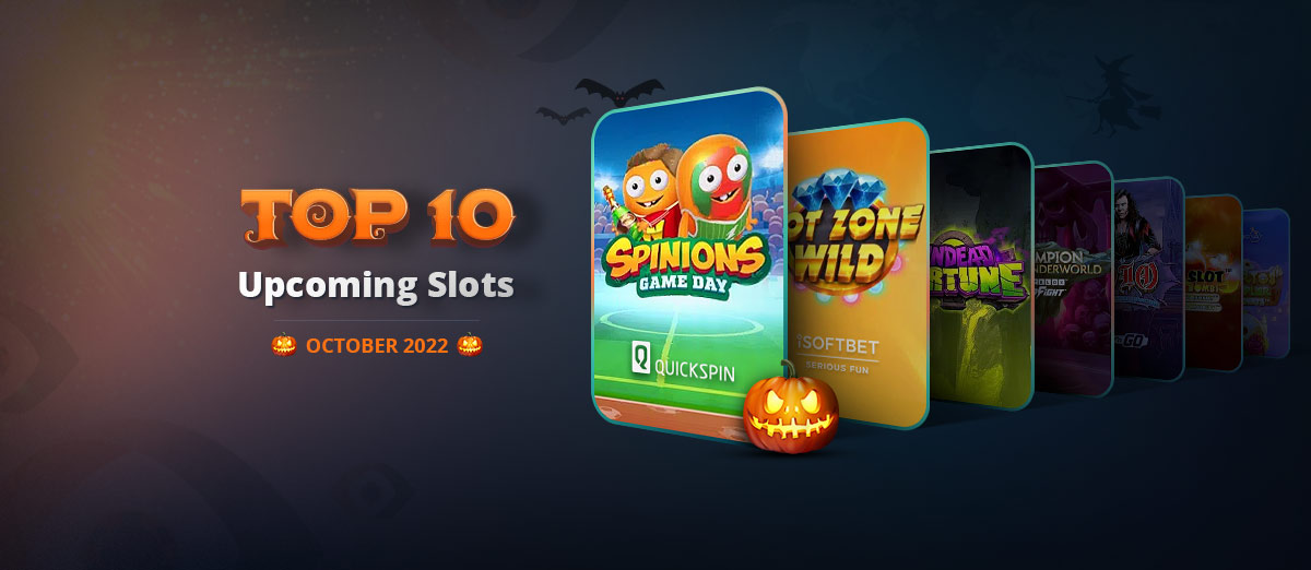 Top 10 upcoming slots for October
