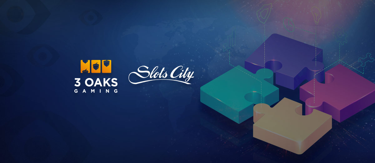 3 Oaks Gaming forms partnership with Slots City