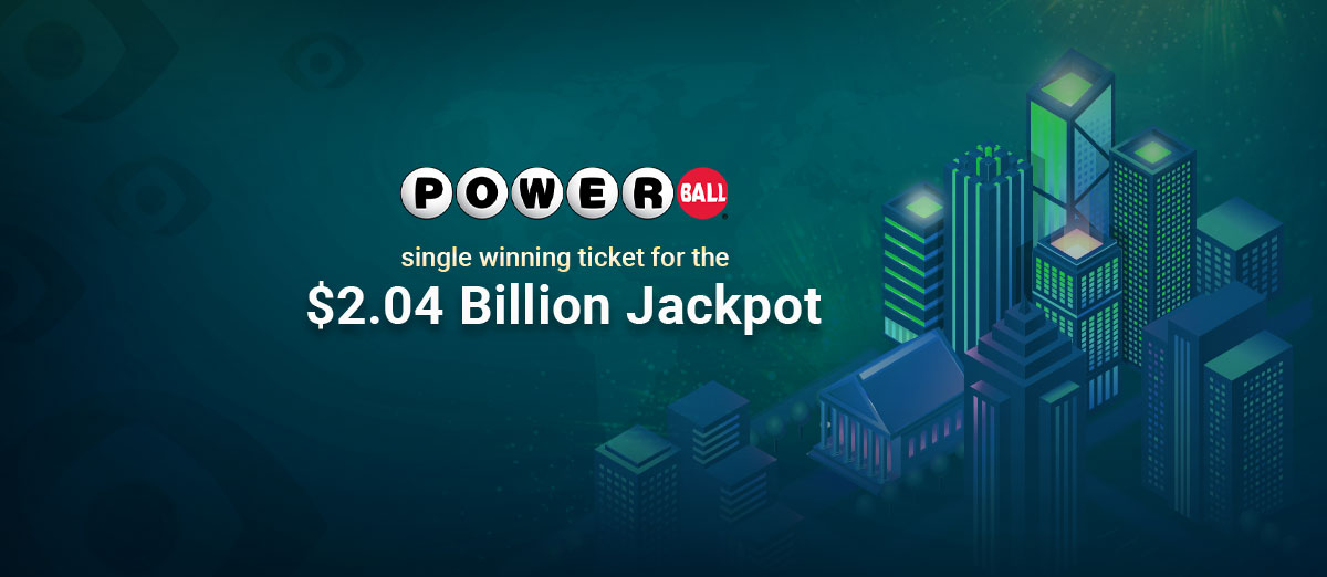 Single ticket wins $2.04 billion Powerball jackpot