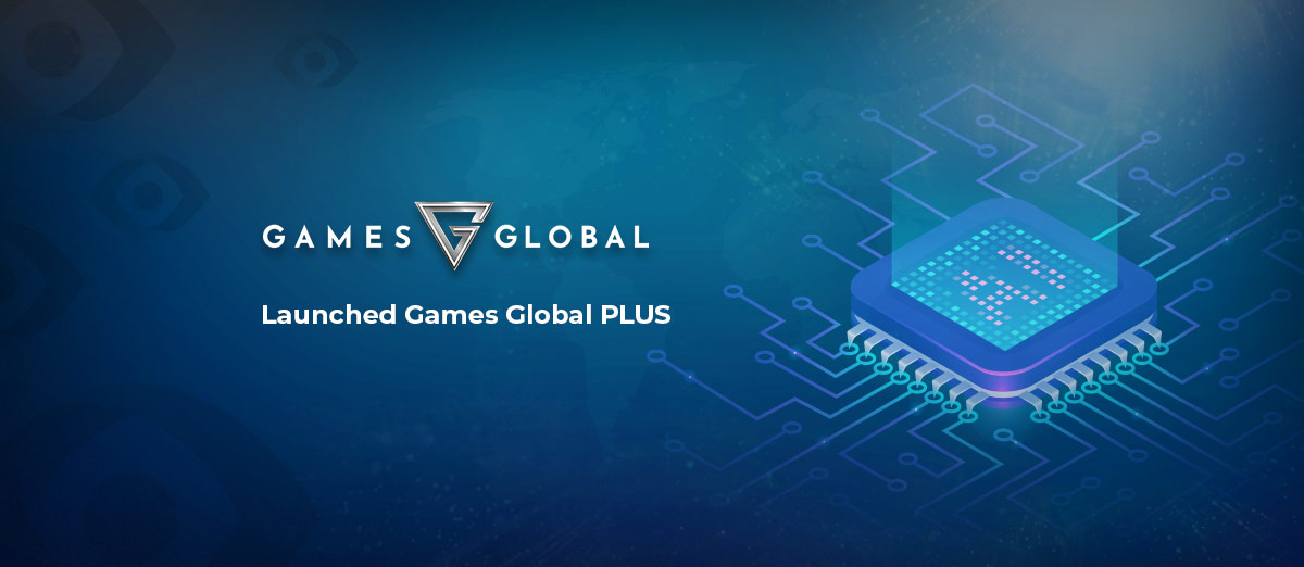 Launch of Games Global Plus