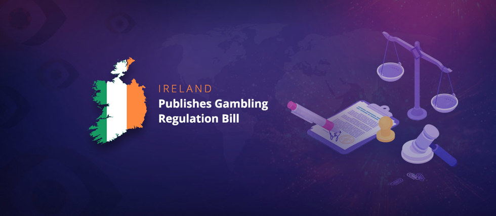 Ireland Gambling Regulation Bill