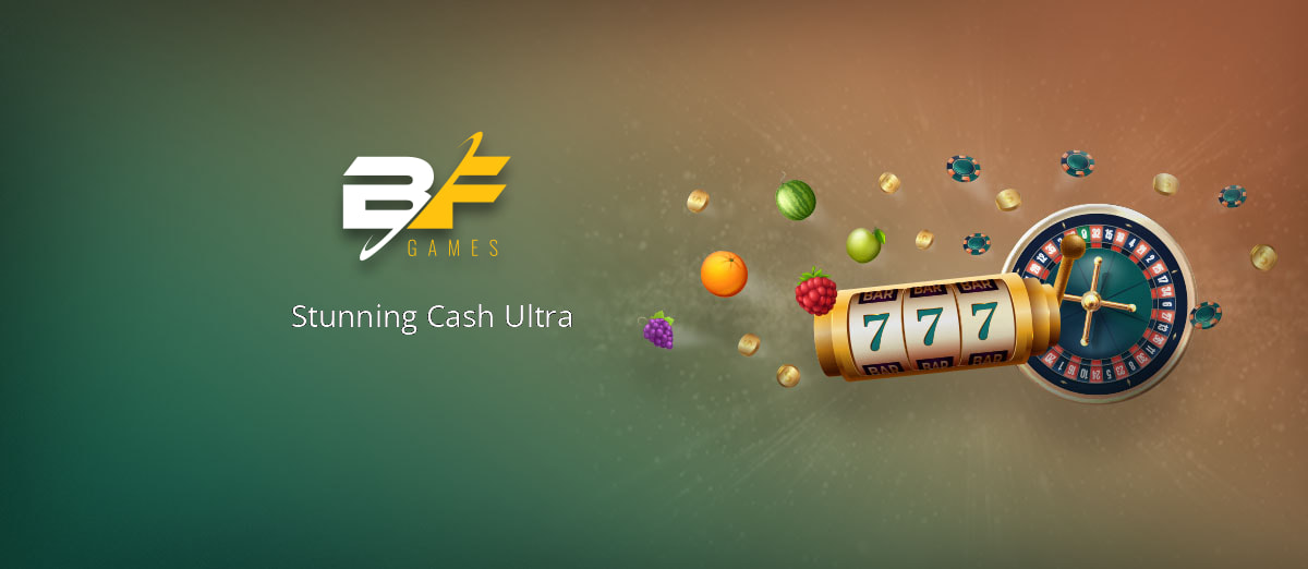 BF Games’ new Stunning Cash Ultra slot
