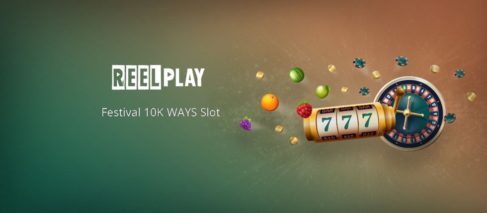 ReelPlay’s new Festival 10K WAYS slot