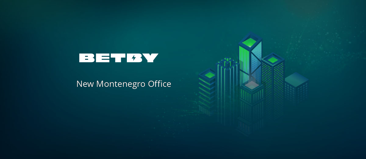 BETBY new Montenegro office