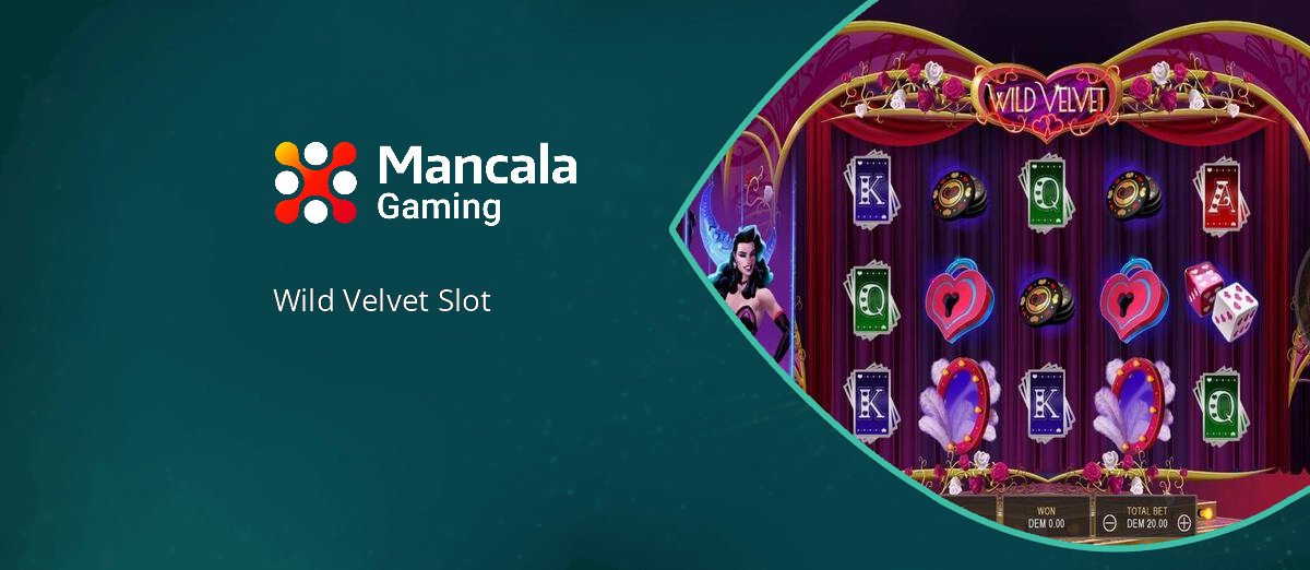 Mancala Gaming’s new Wild Velvet slot