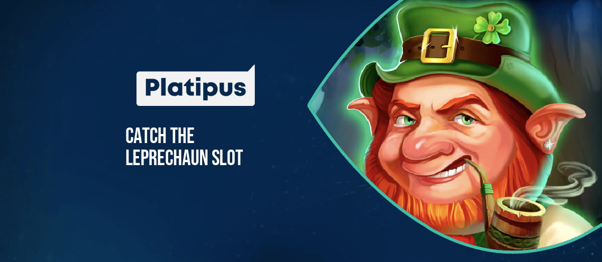 Platipus Gaming’s new Catch the Leprechaun slot