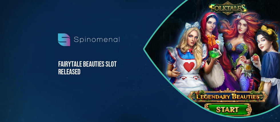 Spinomenal’s new Fairytale Beauties slot