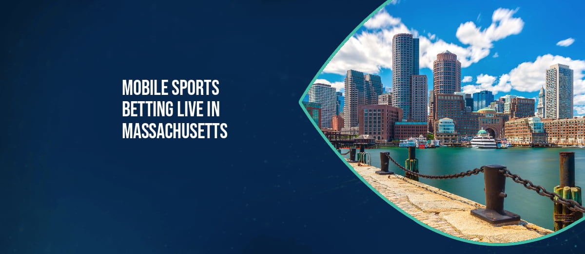 Mobile sports betting live in Massachusetts