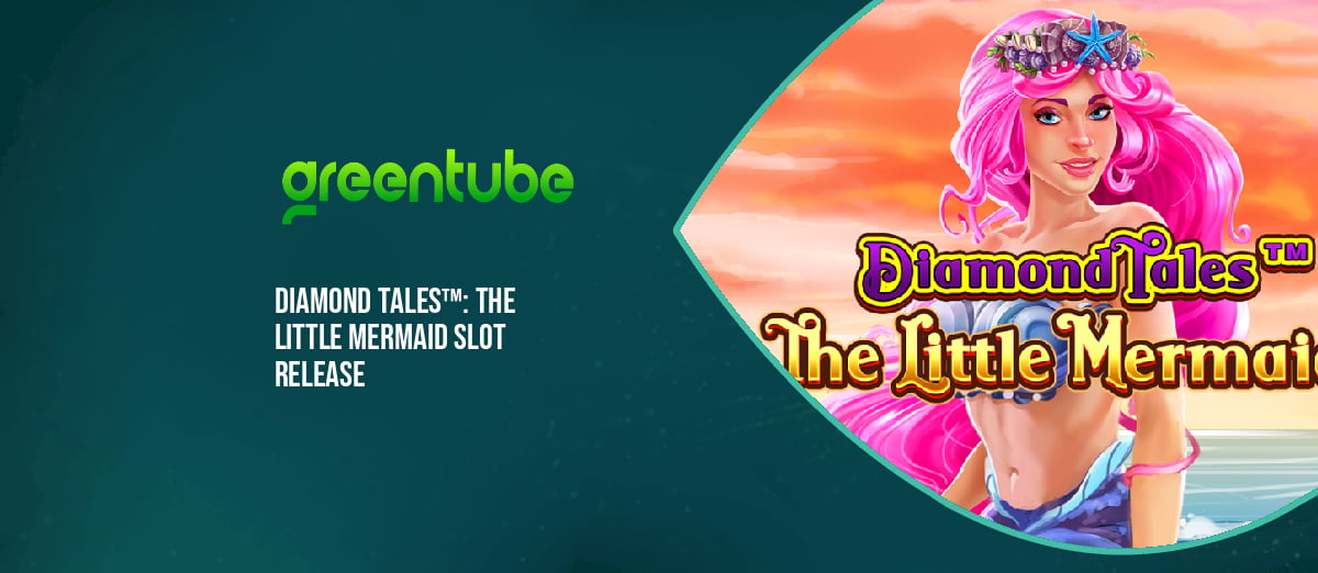 Greentube’s new Diamond Tales: The Little Mermaid slot